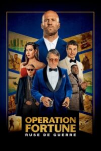 “Operation Fortune: Ruse de Guerre” – A Thrilling Action-Packed Movie