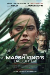 The Marsh King’s Daughter (2024) Hollywood Movie Reviews